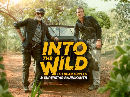 Into the Wild with Bear Grylls & Rajinikanth